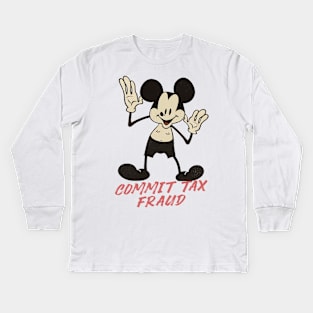 Commit Tax Fraud Kids Long Sleeve T-Shirt